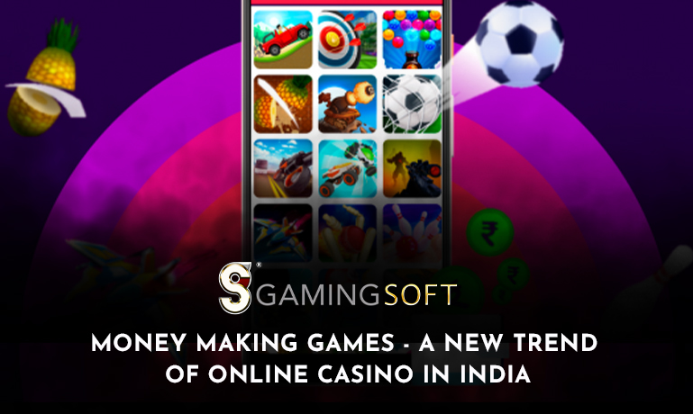 Money Making Games - A new style of online casino in India